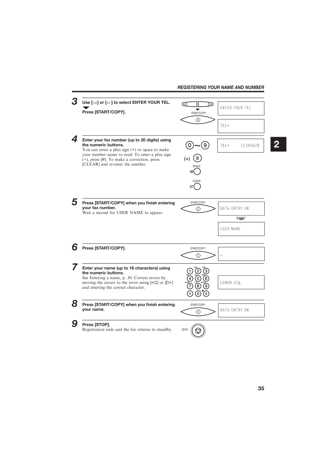 Canon B150 manual Use or to select Enter Your TEL Press START/COPY, Your fax number, Your name 