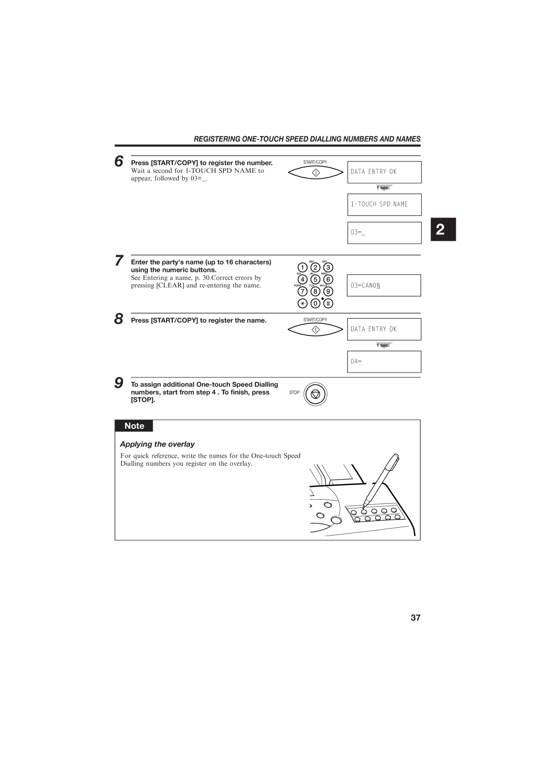 Canon B150 manual Registering ONE-TOUCH Speed Dialling Numbers and Names, Applying the overlay 