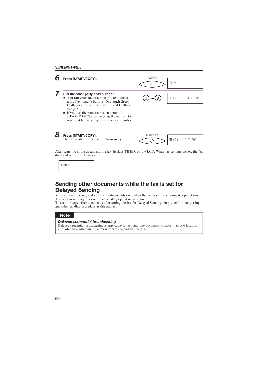 Canon B150 manual Delayed sequential broadcasting, Dial the other partys fax number 