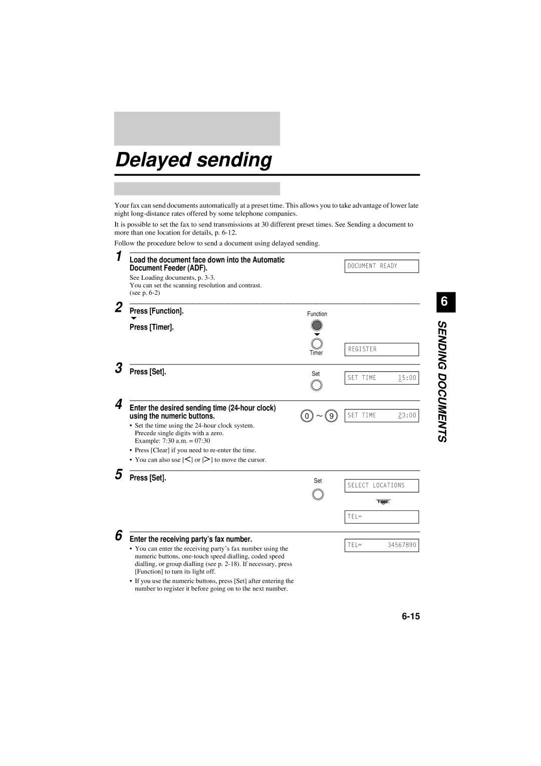 Canon B180C, B160 manual Delayed sending, Press Timer, Using the numeric buttons, Enter the receiving party’s fax number 