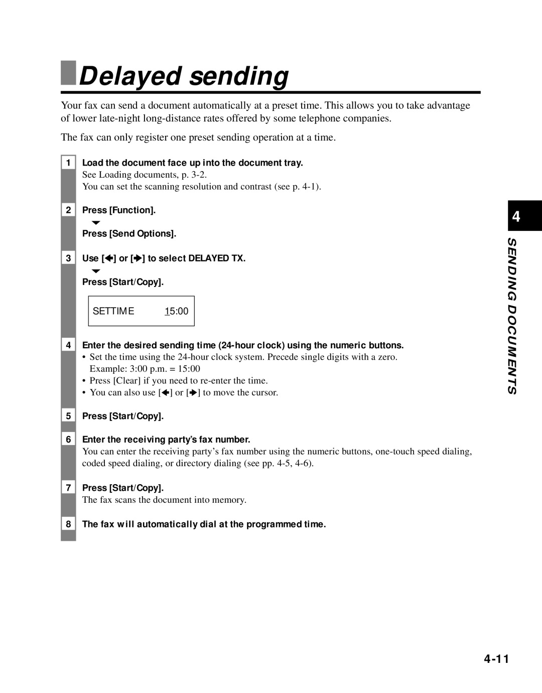 Canon B45 manual Delayed sending, Press Start/Copy Enter the receiving party’s fax number 