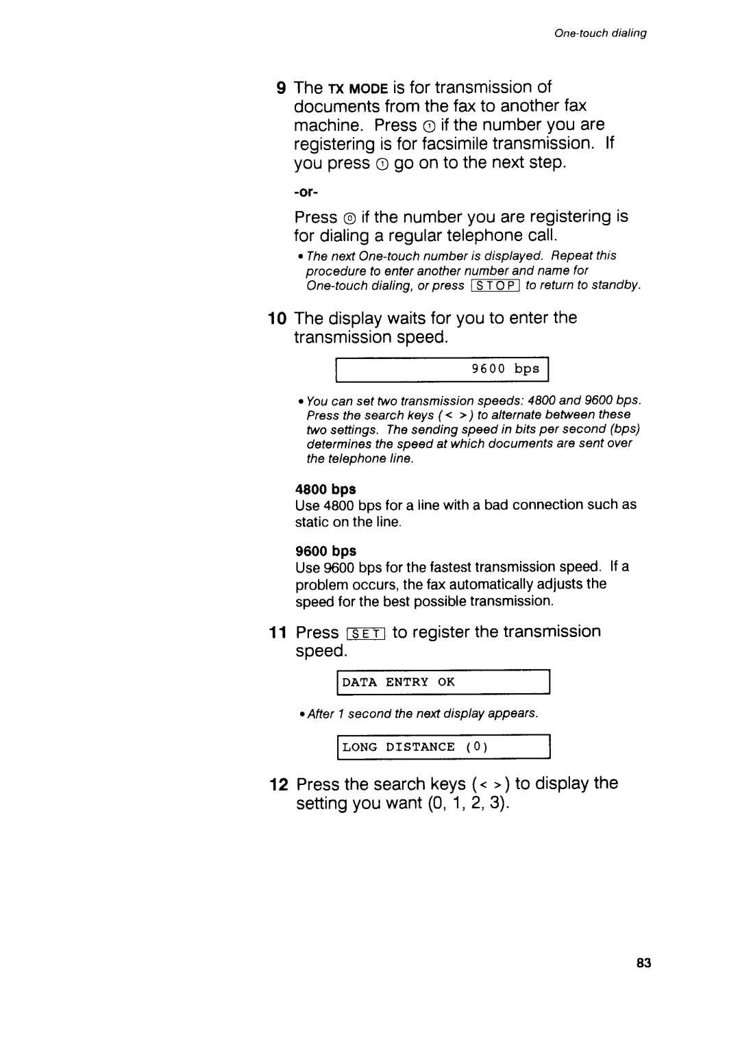 Canon B75 Thedisplaywaitsforyouto enterthe transmissionsoeed, Pressthesearchkeys. to displaythe settingyouwant0,1,2,3 