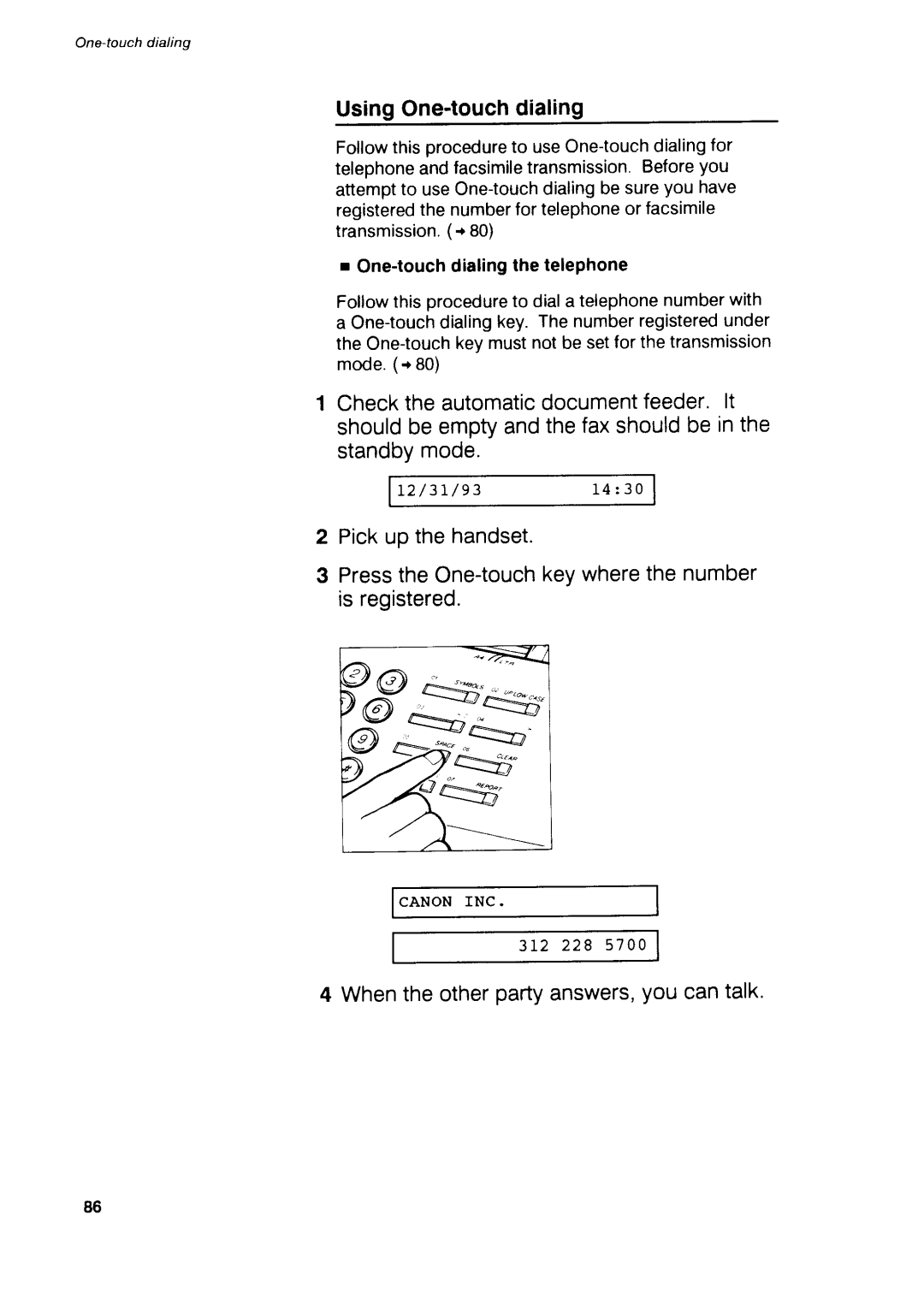 Canon B75 manual UsingOne-touchdialing, Whentheotherpartyanswers,youcantalk 