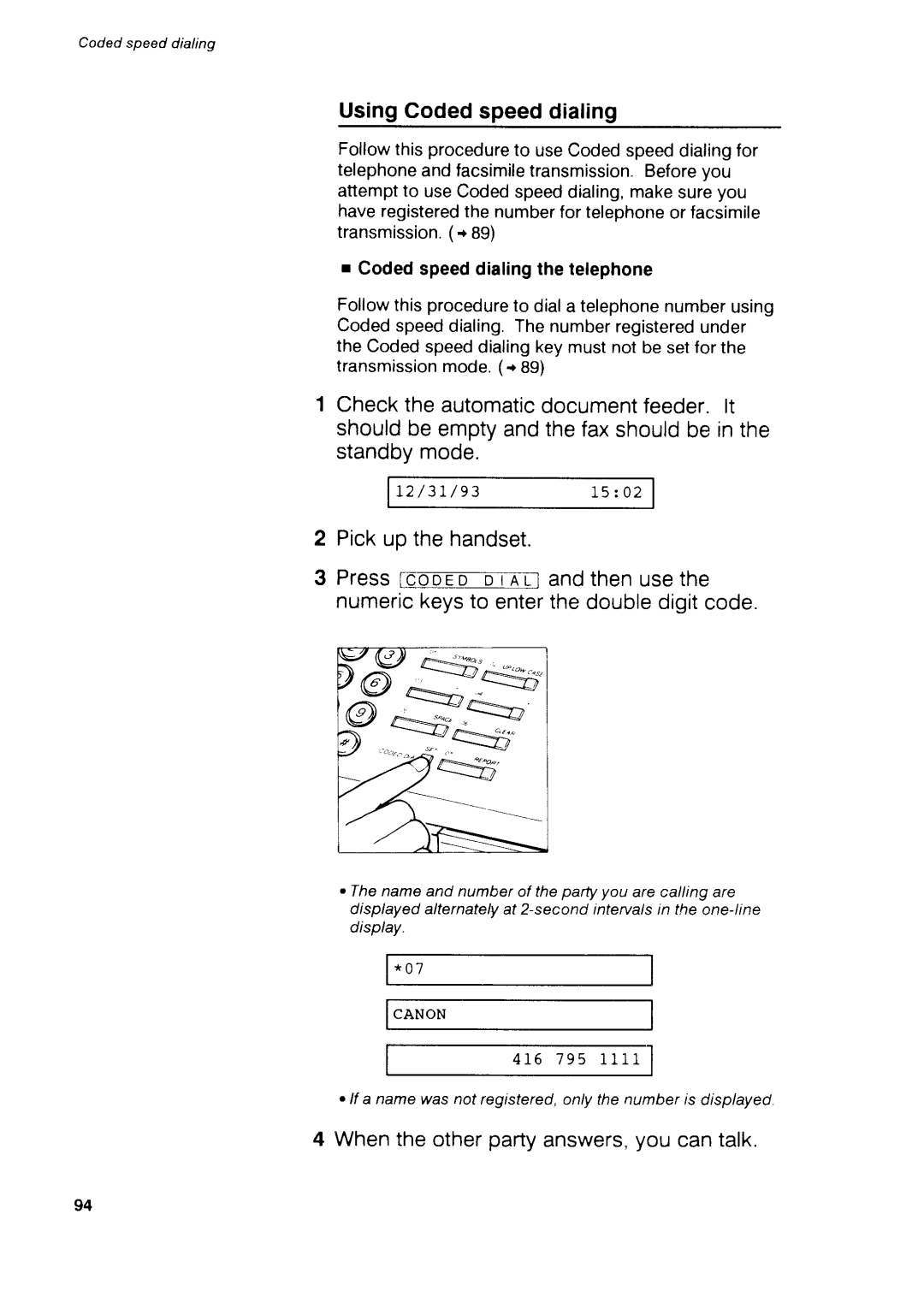 Canon B75 manual Using Coded speed dialing, Whenthe otherpartyanswers,you cantalk 