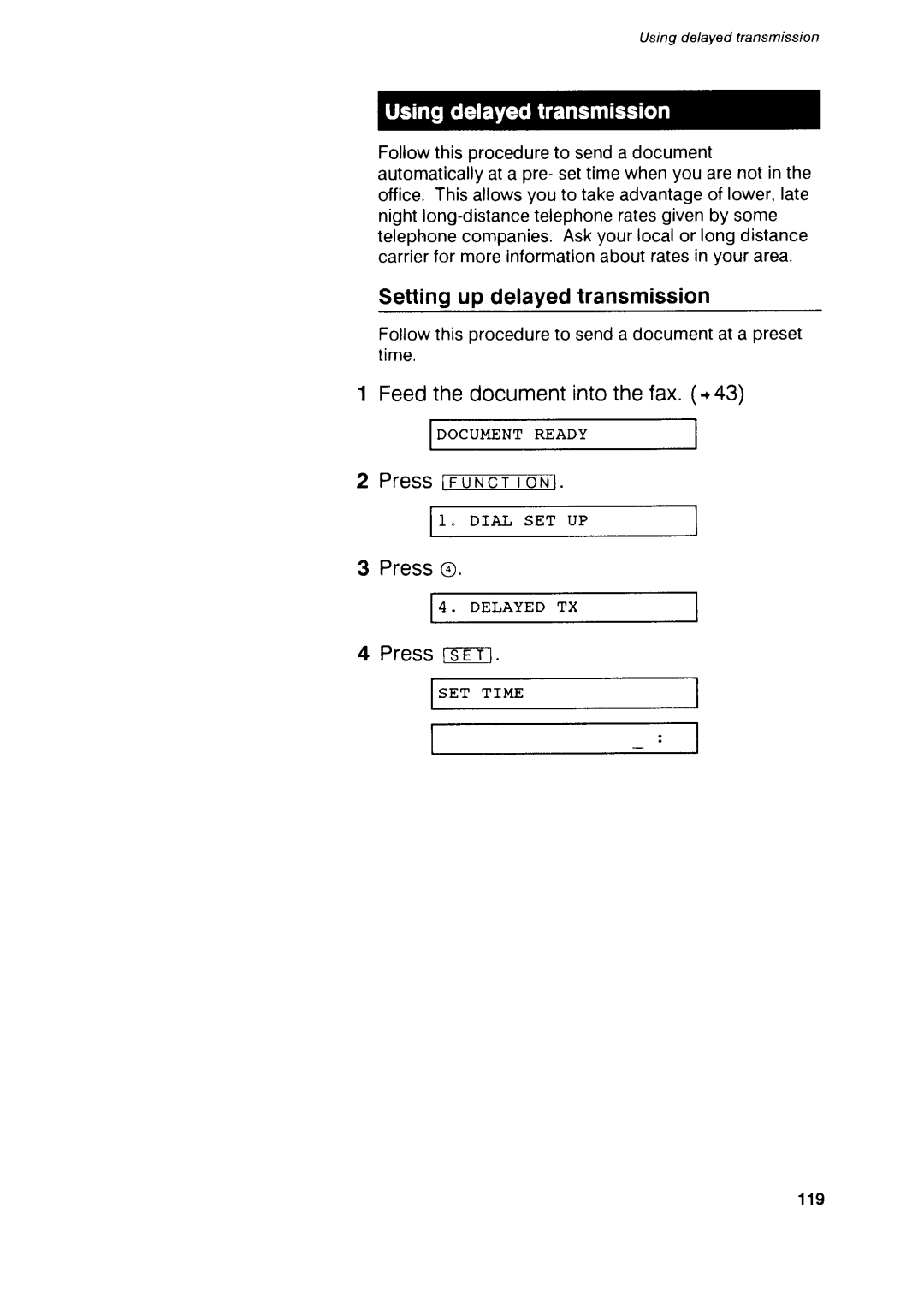 Canon B75 manual Settingup delayedtransmissaon, Pressfs-rT, Feedthe documentintothe fax.+43, Press tFnxe=T-loNl 