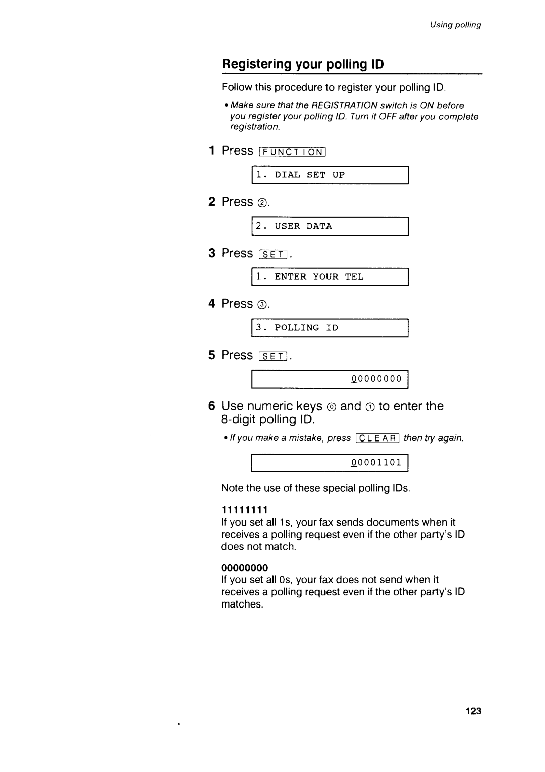 Canon B75 manual RegisteringyourpollinglD, PressFnNeTt-oNl, PresstsErt, Usenumerickeys@and O to enterthe 8 digitpollinglD 