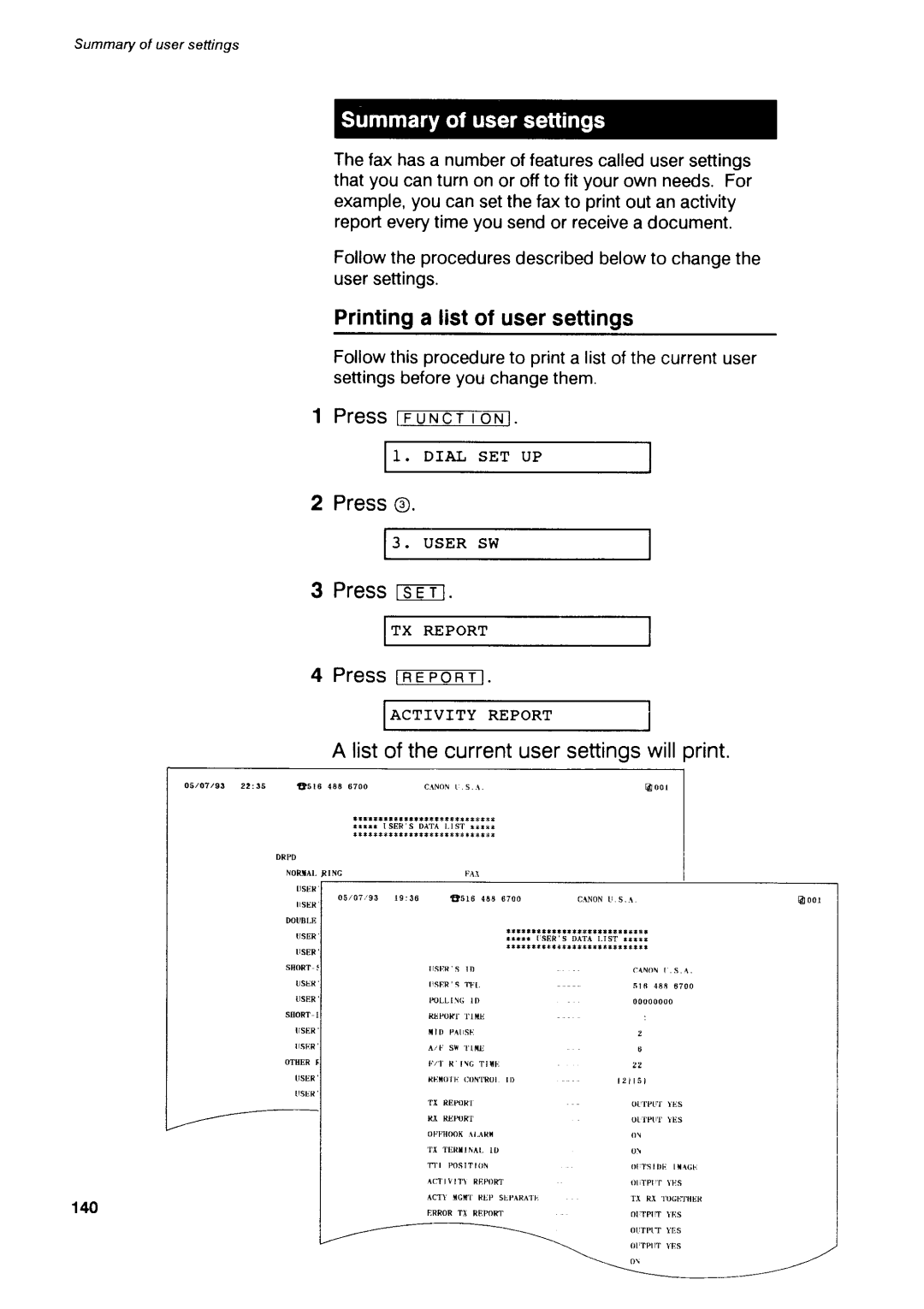 Canon B75 manual Pressrsr-T, Printinga list of usersettings, Presstrnneli-o-tri, Listofthecurrentusersettingswillprint 