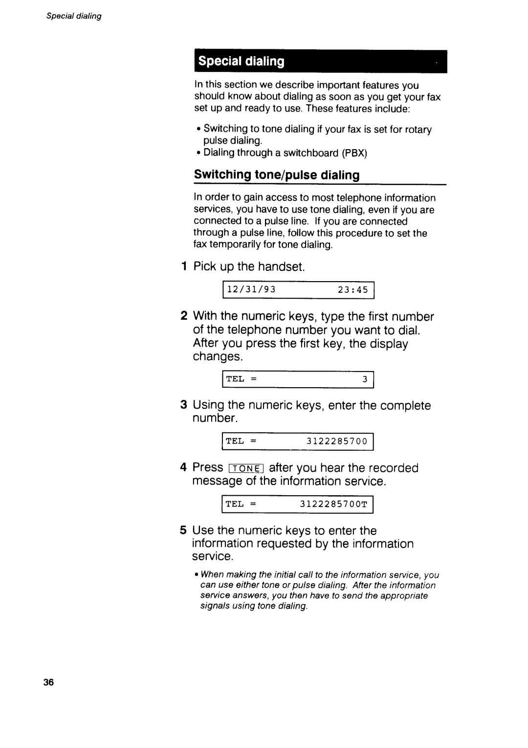 Canon B75 manual Switchingtone/pulsedialing, Usingthenumerickeys,enterthecomplete number 