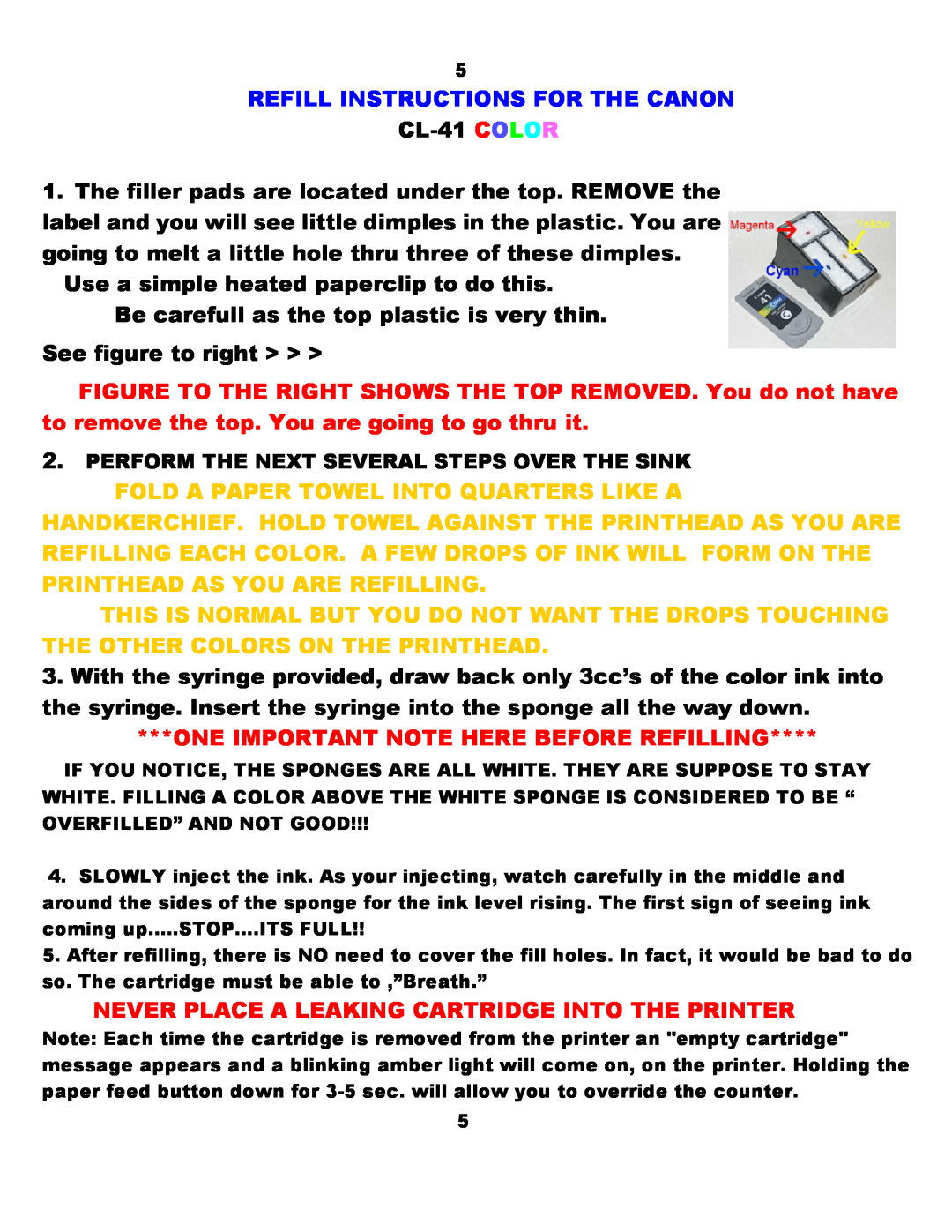 Canon BCI-21 manual Refill Instructions For The Canon, CL-41 COLOR, Use a simple heated paperclip to do this 
