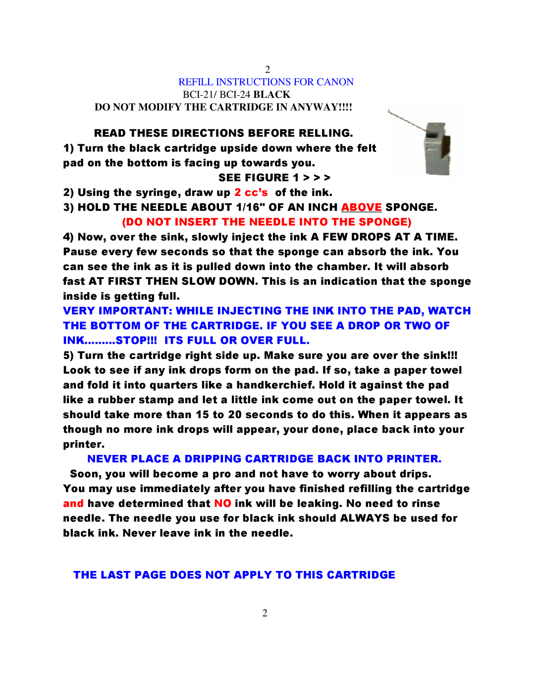 Canon BCI-21 manual Do not Modify the Cartridge in Anyway 