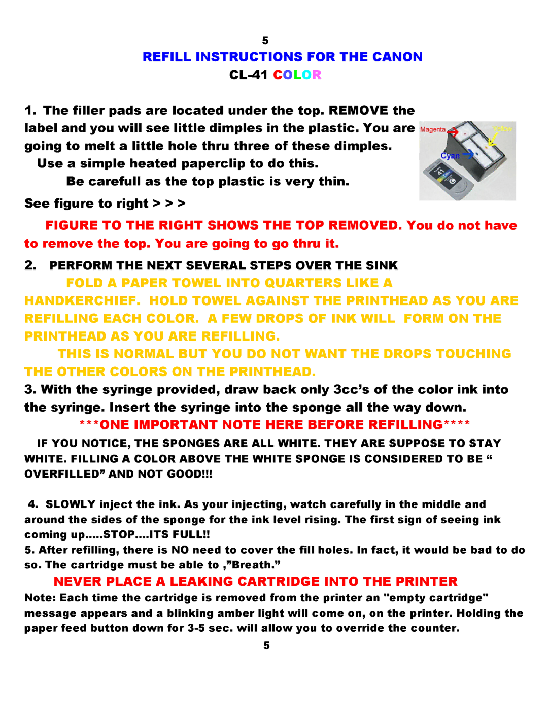 Canon BCI-21 manual ONE Important Note Here Before Refilling 
