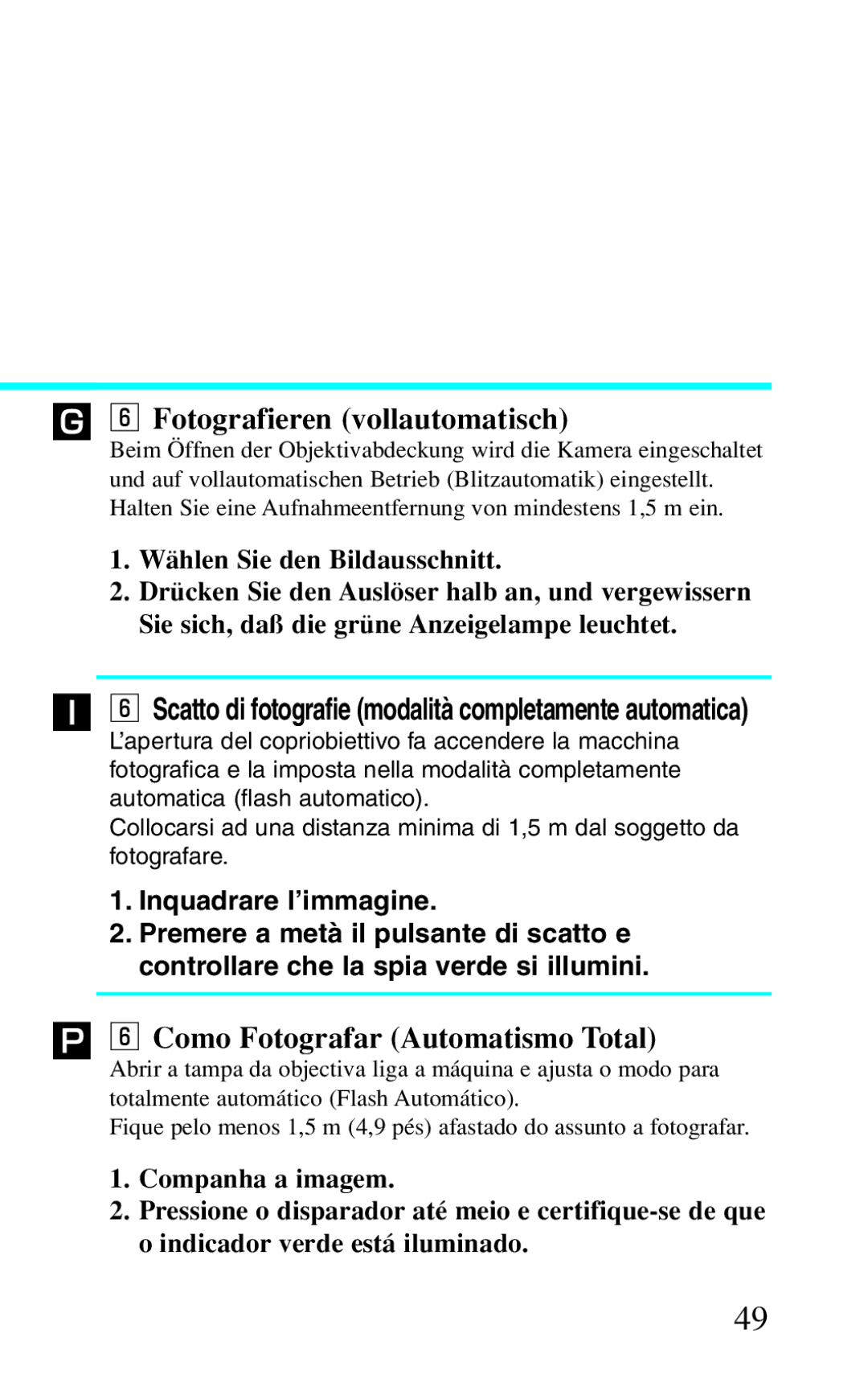 Canon BF-8 manual ˝ n Fotografieren vollautomatisch, ∏ n Como Fotografar Automatismo Total, Wählen Sie den Bildausschnitt 