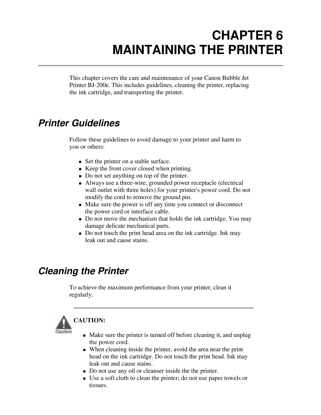 Canon BJ-200e user manual Printer Guidelines, Cleaning the Printer 