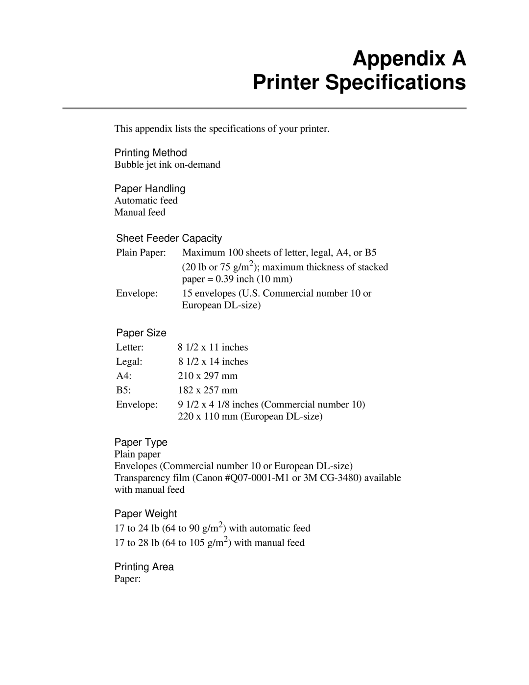 Canon BJ-200e Printing Method, Paper Handling, Sheet Feeder Capacity, Paper Size, Paper Type Plain paper, Paper Weight 