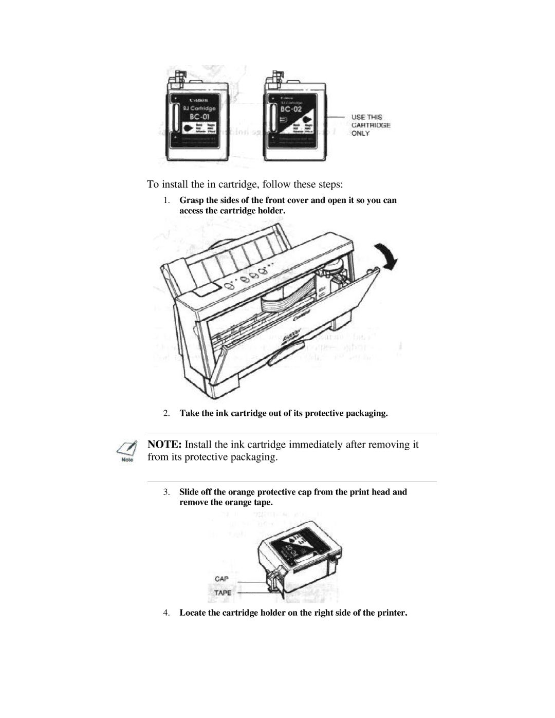 Canon BJ-200ex manual To install the in cartridge, follow these steps 