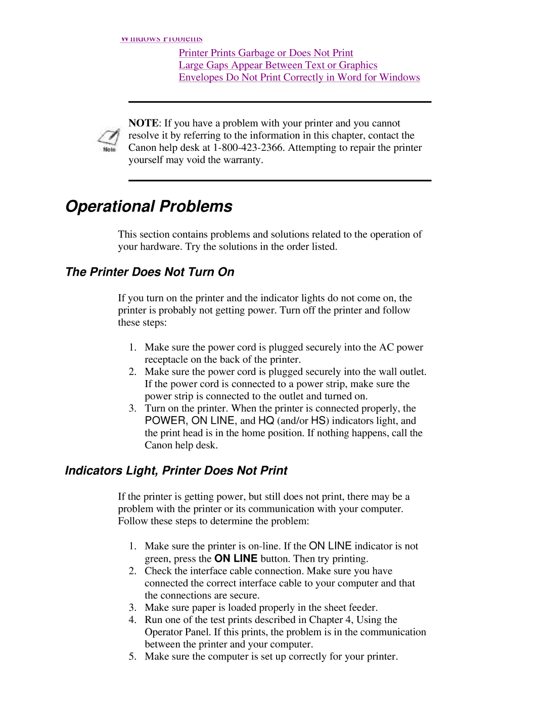 Canon BJ-230 user manual Operational Problems, Printer Does Not Turn On, Indicators Light, Printer Does Not Print 