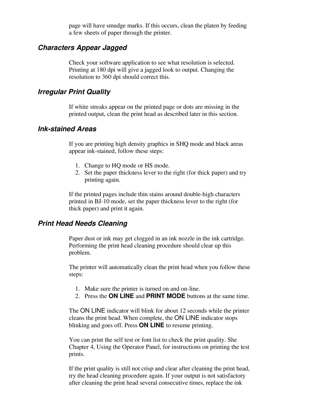 Canon BJ-230 user manual Characters Appear Jagged, Irregular Print Quality, Ink-stained Areas, Print Head Needs Cleaning 