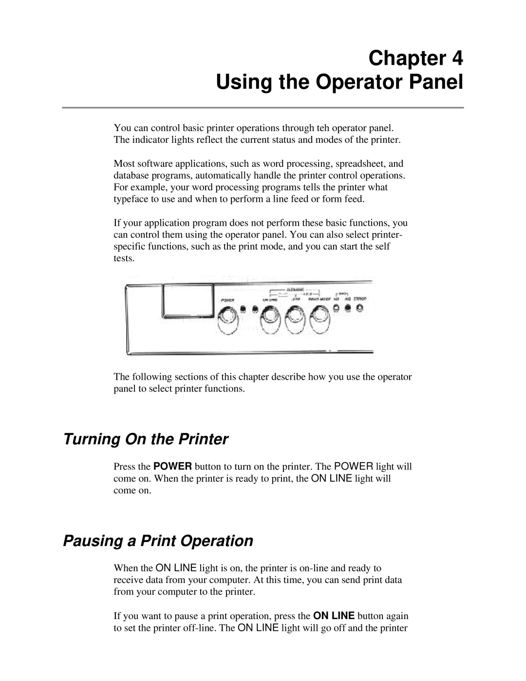 Canon BJ-230 user manual Chapter Using the Operator Panel, Turning On the Printer, Pausing a Print Operation 