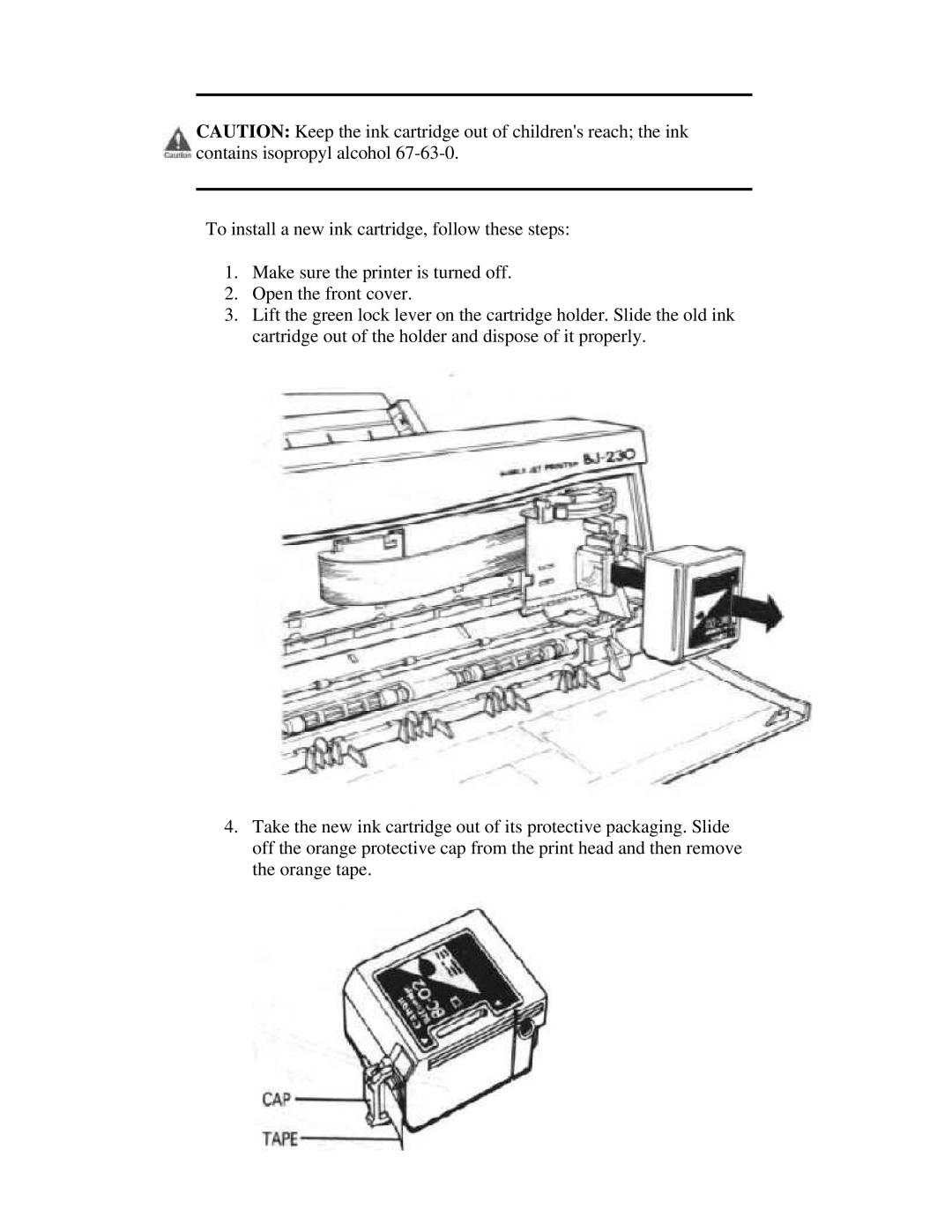 Canon BJ-230 user manual To install a new ink cartridge, follow these steps 