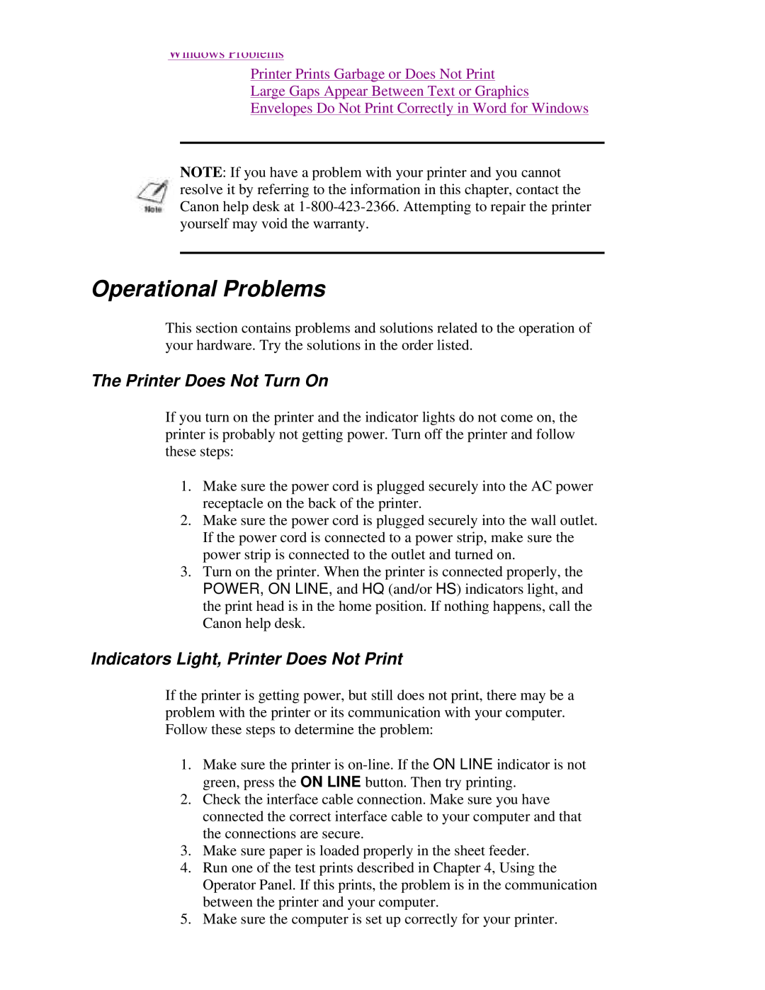 Canon BJ-230 user manual Operational Problems, The Printer Does Not Turn On, Indicators Light, Printer Does Not Print 