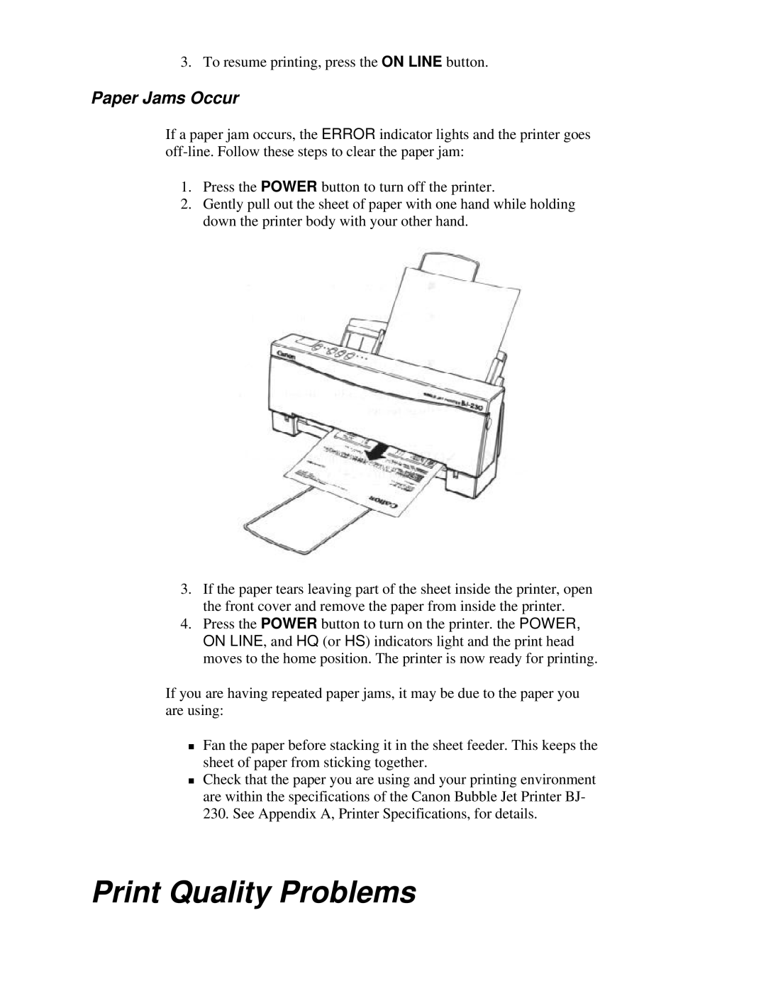 Canon BJ-230 user manual Print Quality Problems, Paper Jams Occur 