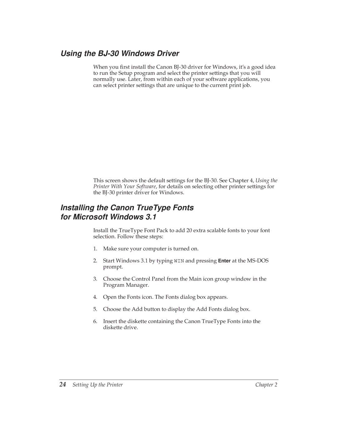 Canon manual Using the BJ-30 Windows Driver, Installing the Canon TrueType Fonts for Microsoft Windows 