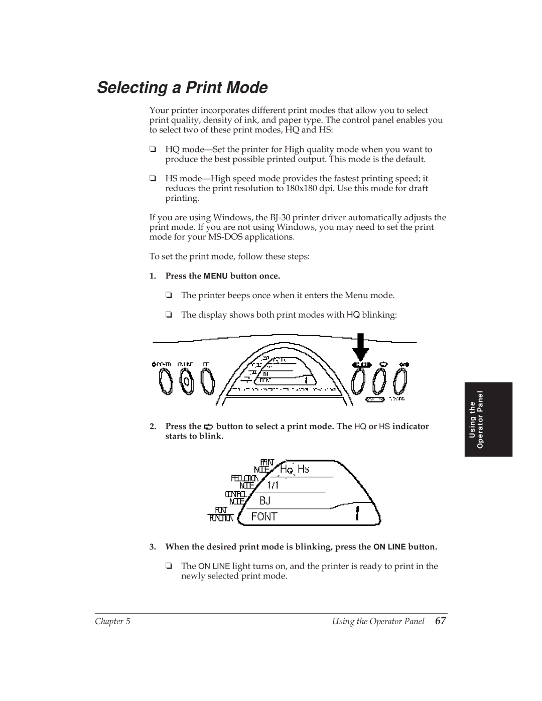 Canon BJ-30 manual Selecting a Print Mode, Press the Menu button once 