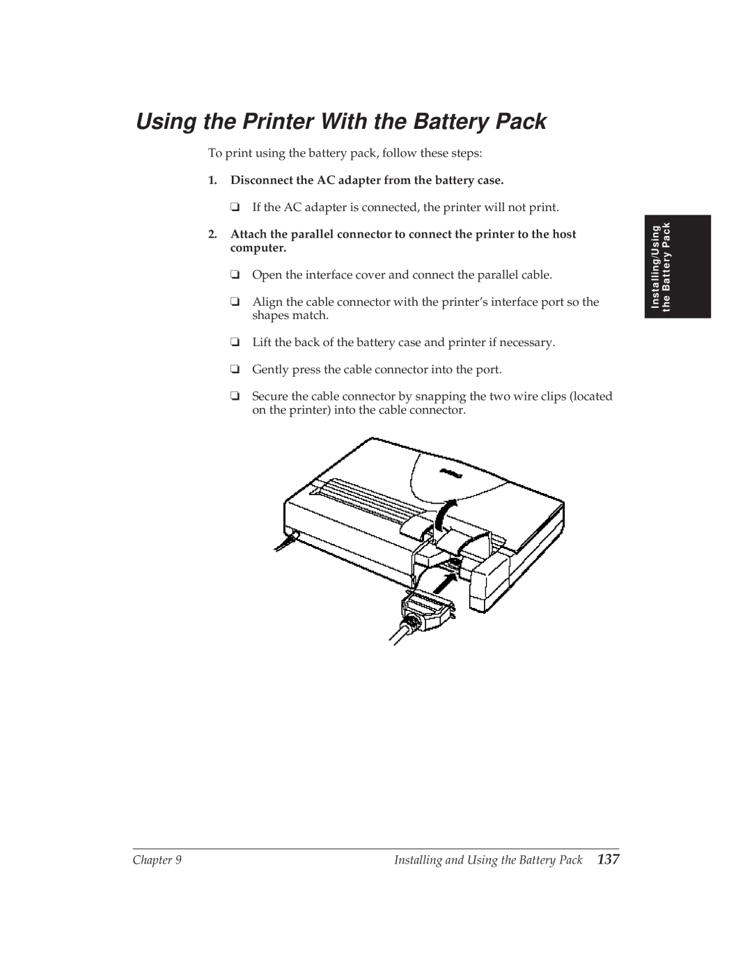 Canon BJ-30 manual Using the Printer With the Battery Pack, Disconnect the AC adapter from the battery case 