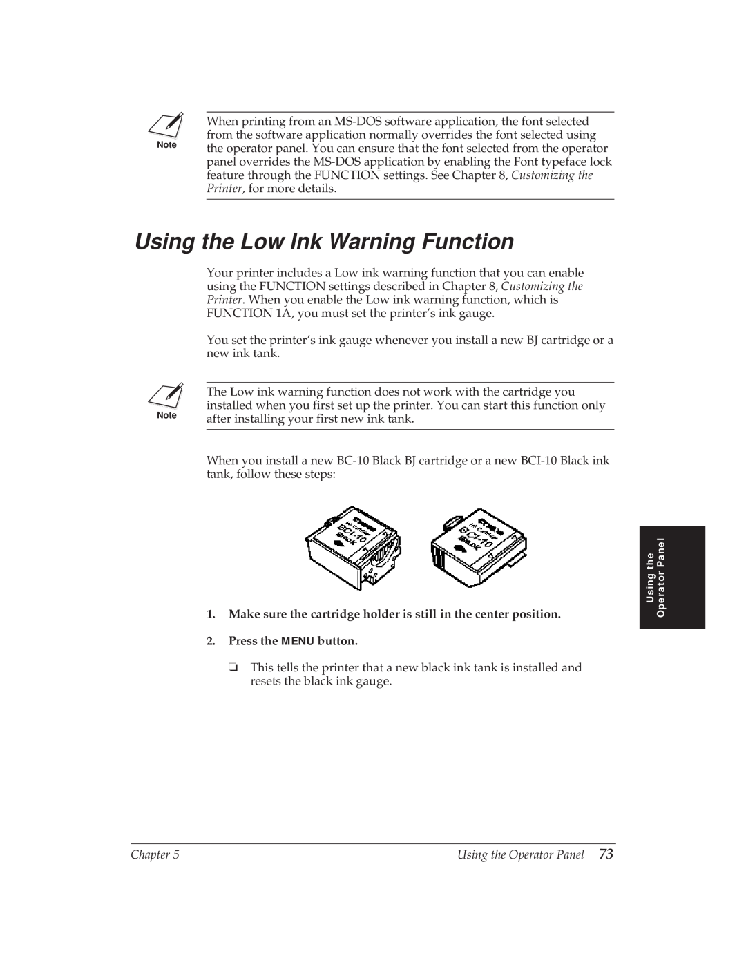 Canon BJ-30 manual Using the Low Ink Warning Function, Make sure the cartridge holder is still in the center position 