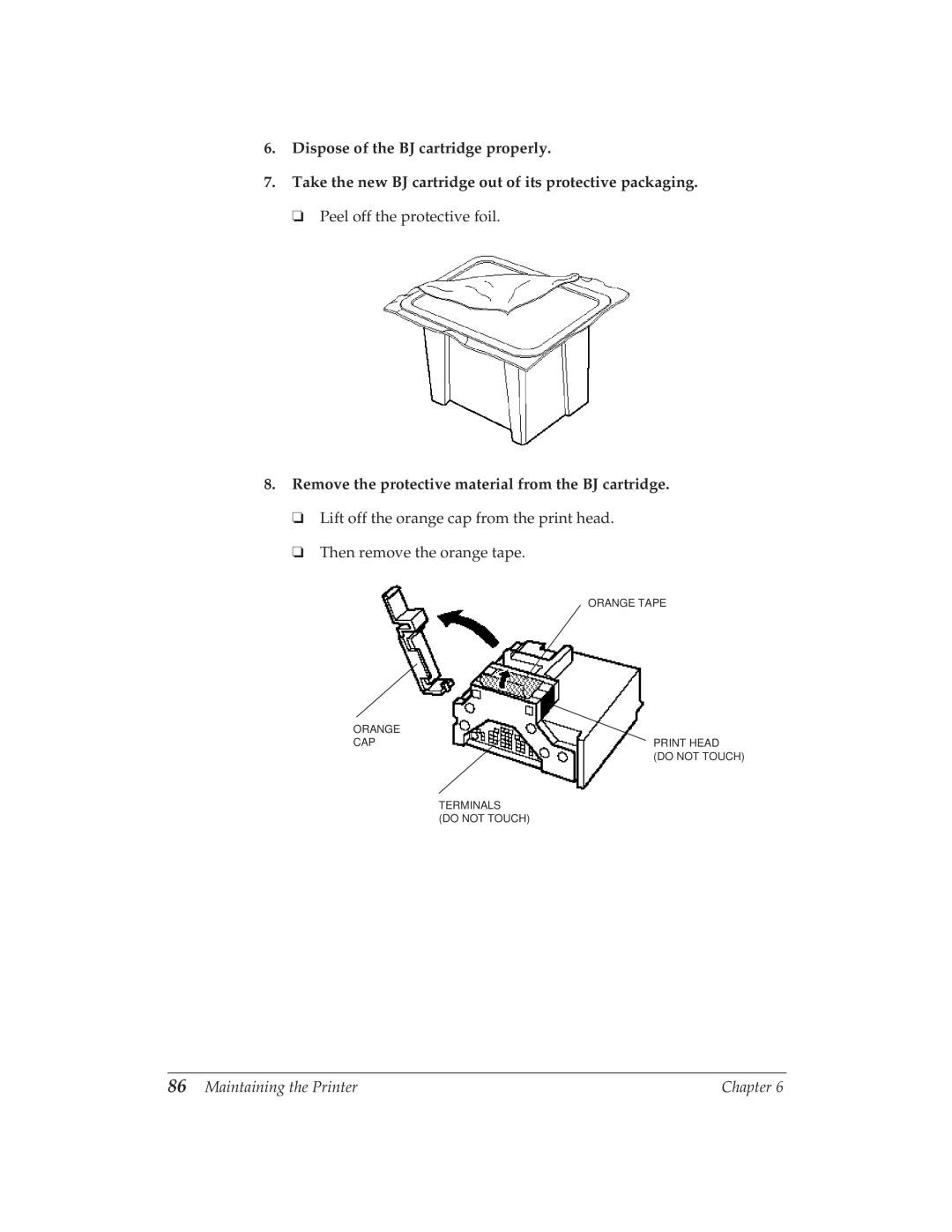 Canon BJ-30 manual Dispose of the BJ cartridge properly, Take the new BJ cartridge out of its protective packaging, Chapter 