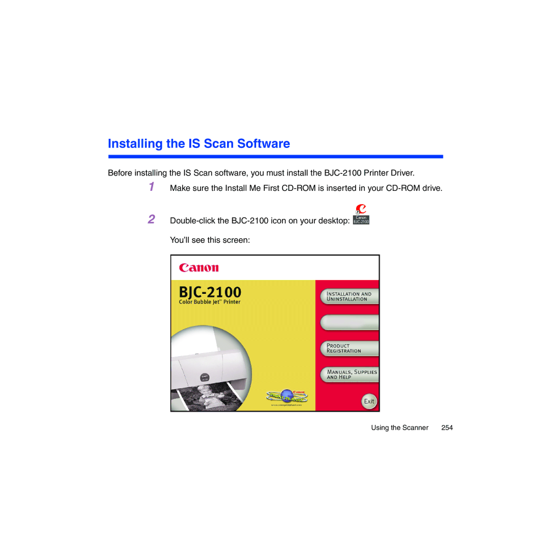 Canon BJC-2100 user manual Installing the is Scan Software 