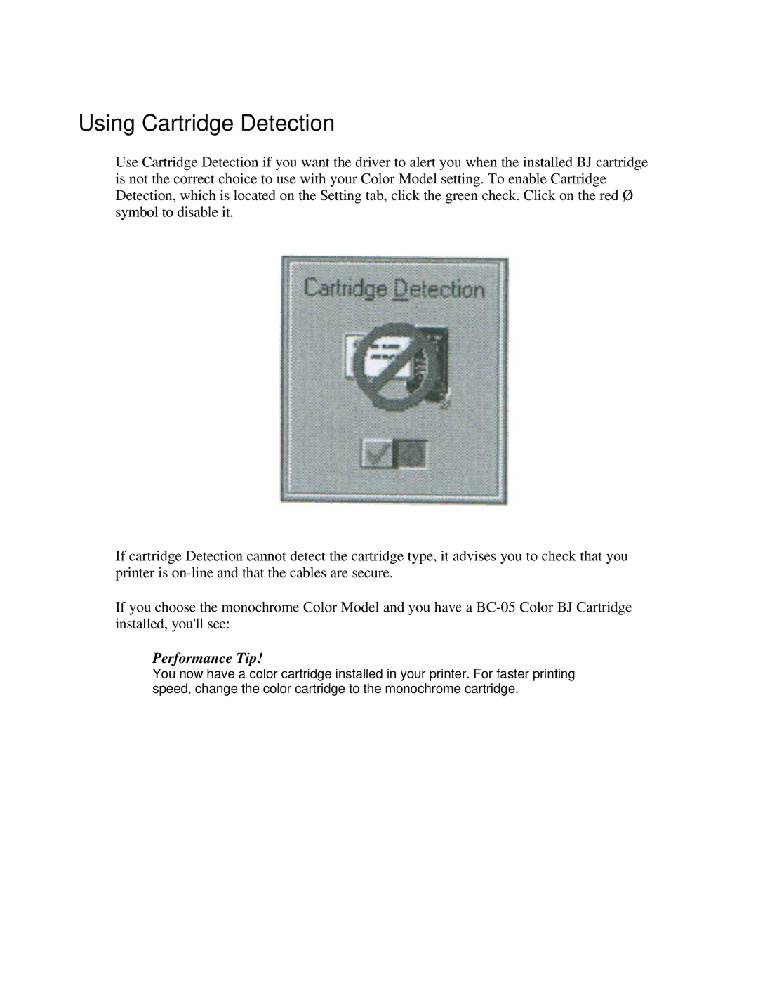 Canon BJC-250 user manual Using Cartridge Detection, Performance Tip 