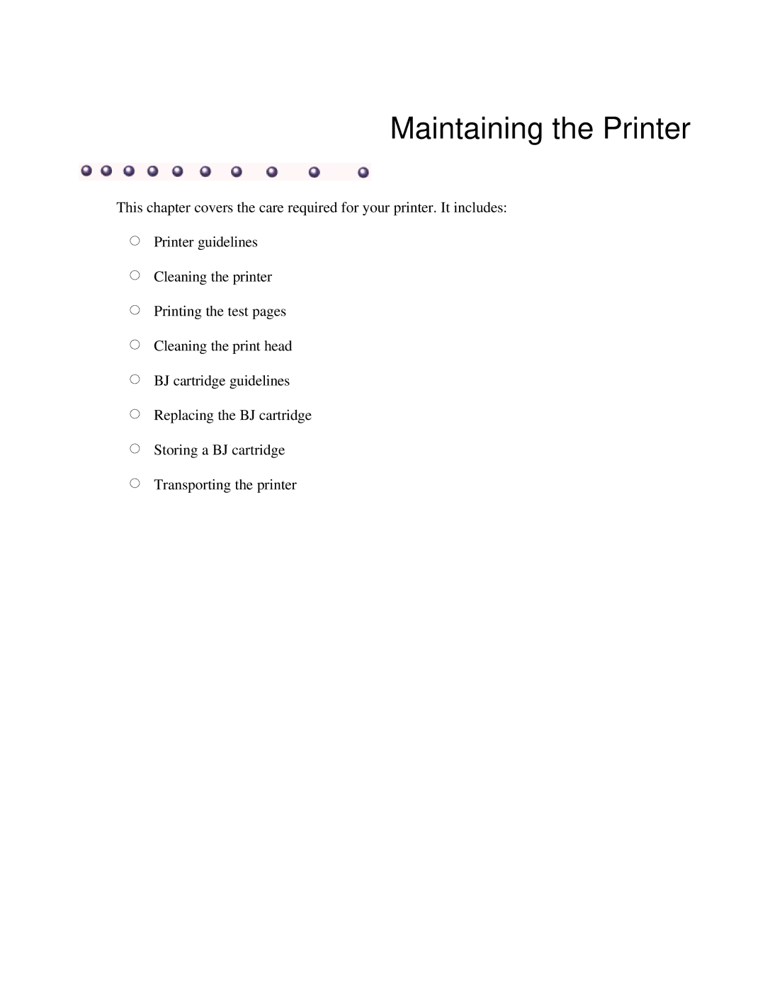 Canon BJC-250 user manual Maintaining the Printer 