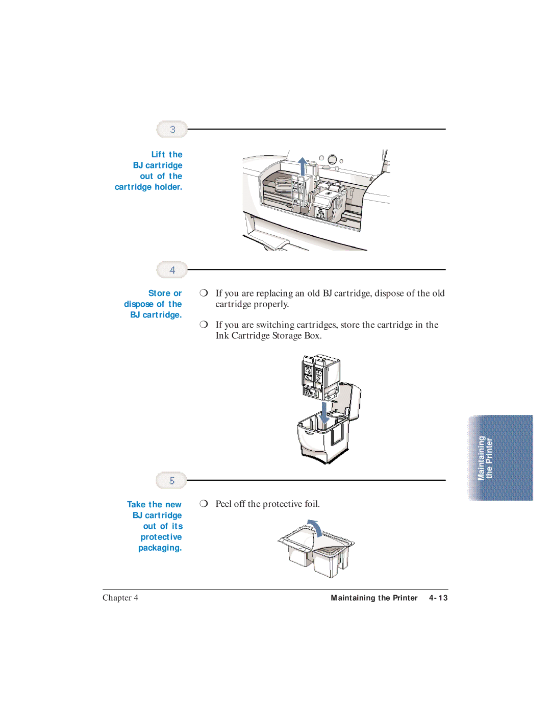 Canon BJC-5100 user manual Store or, Out of its Protective Packaging 