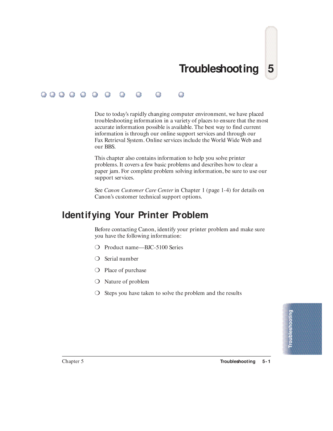 Canon BJC-5100 user manual Troubleshooting, Identifying Your Printer Problem 