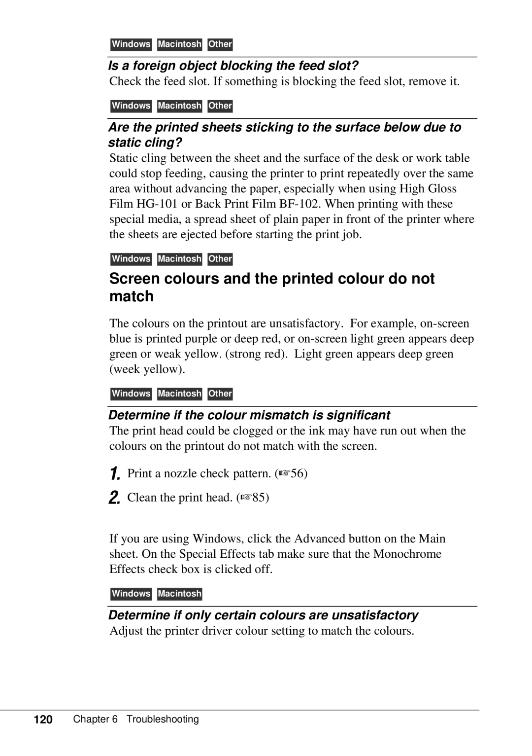 Canon BJC-55 user manual Screen colours and the printed colour do not match, Is a foreign object blocking the feed slot? 