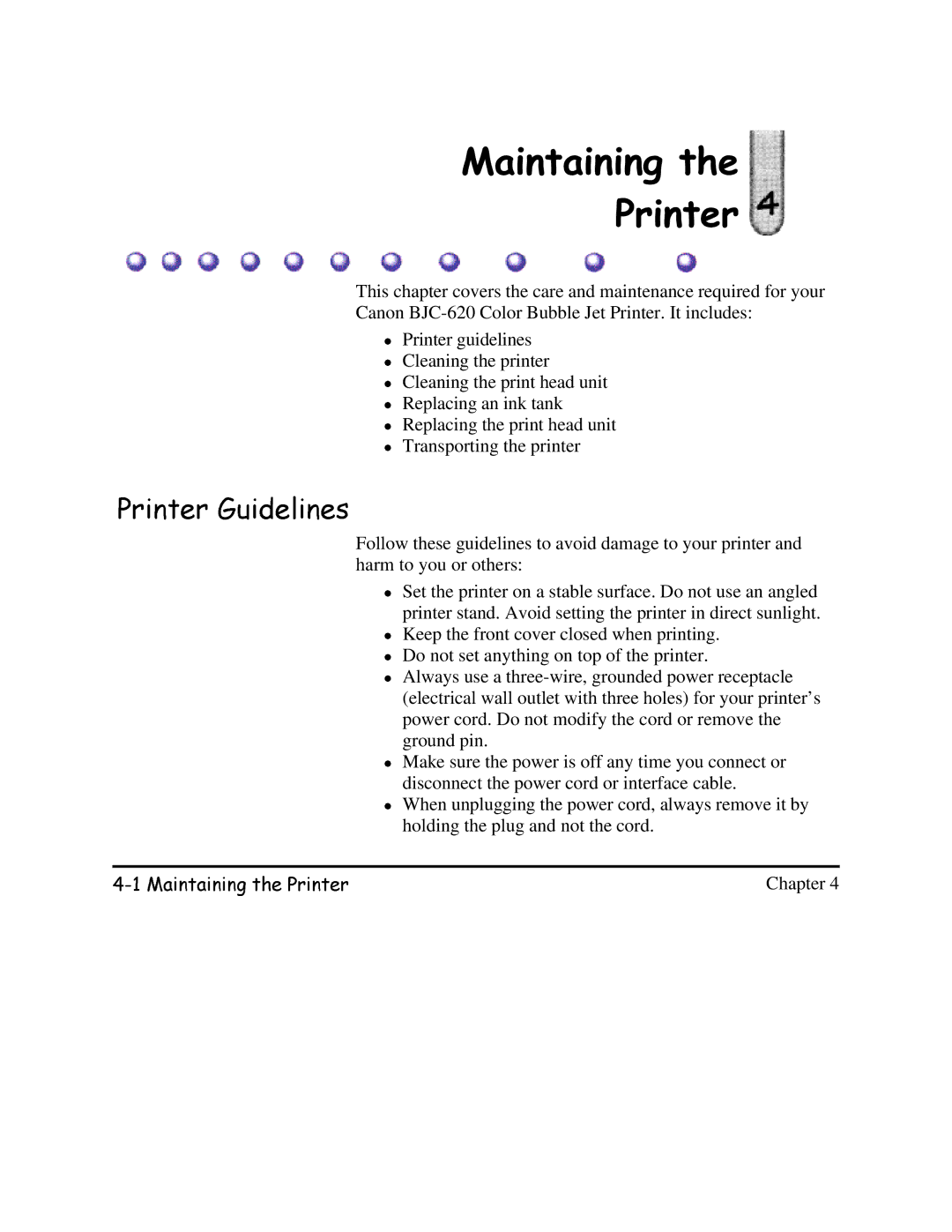 Canon BJC-620 user manual 0DLQWDLQLQJWKH 3ULQWHU, 3ULQWHU*XLGHOLQHV 