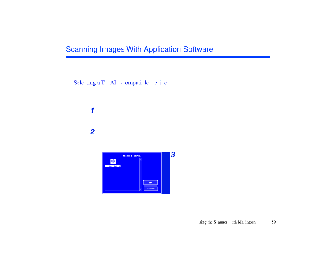 Canon BJC-85 manual Scanning Images With Application Software, Selecting a TWAIN-compatible Device 