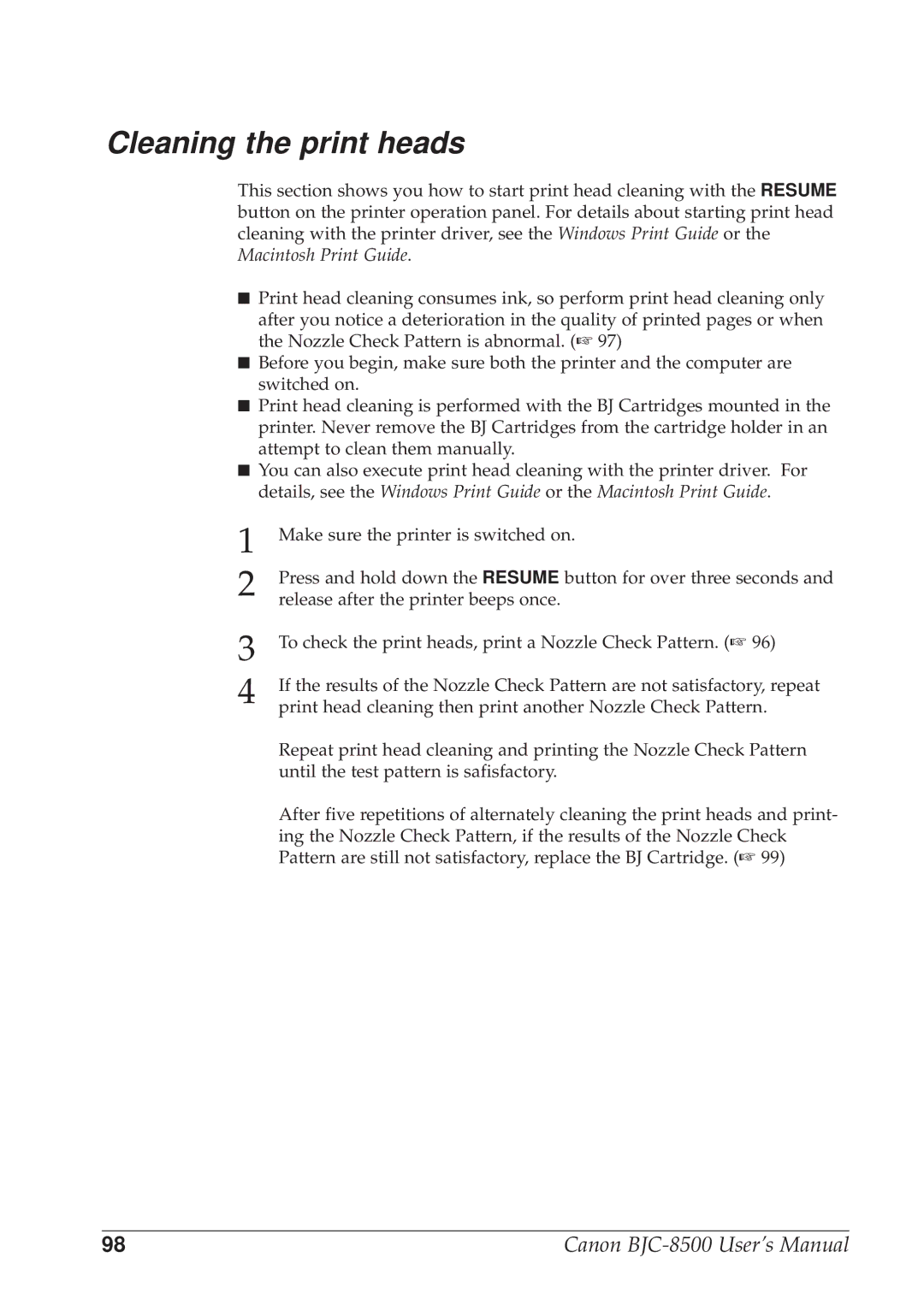 Canon BJC-8500 user manual Cleaning the print heads 