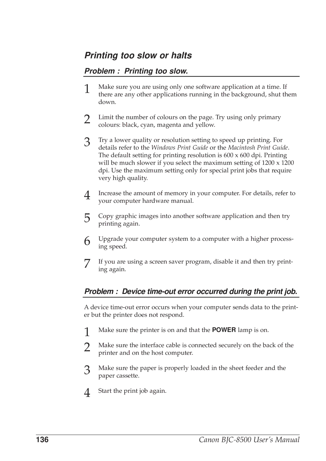 Canon BJC-8500 user manual Problem Printing too slow, Problem Device time-out error occurred during the print job 