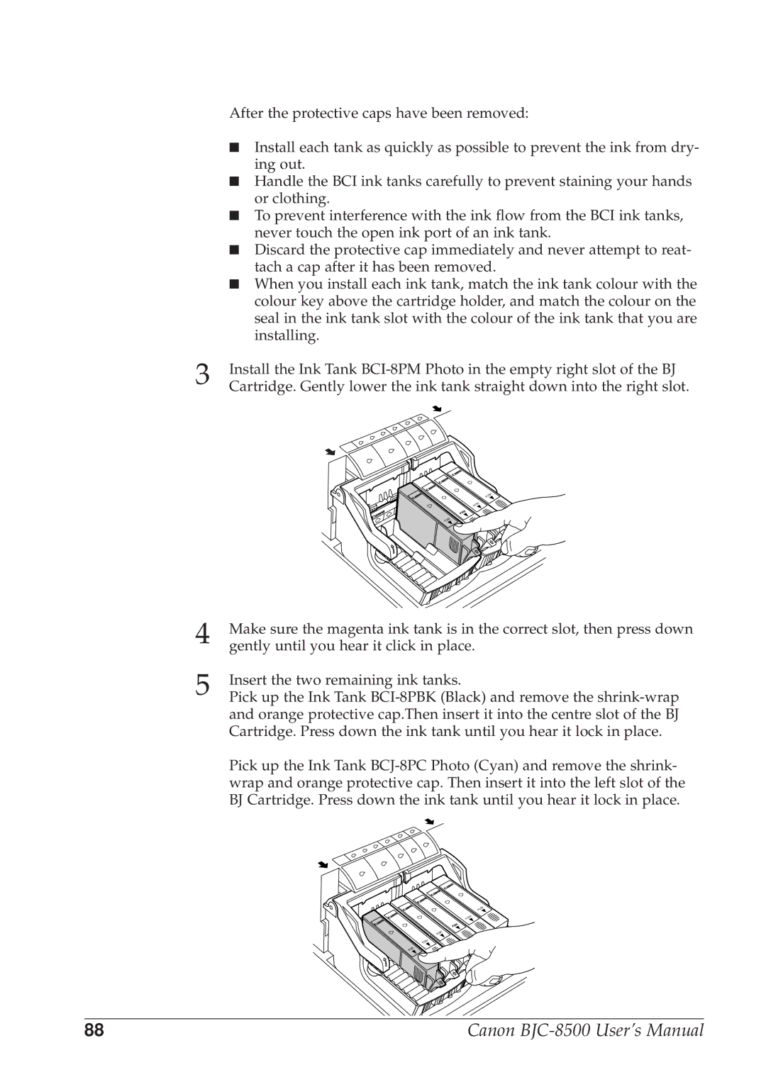 Canon BJC-8500 user manual After the protective caps have been removed 