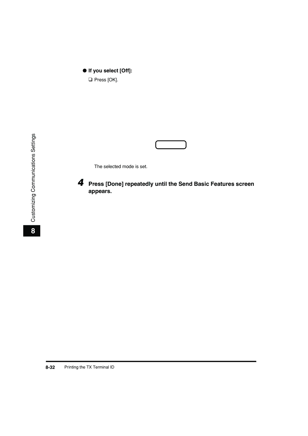 Canon C3200 manual Press OK Selected mode is set 