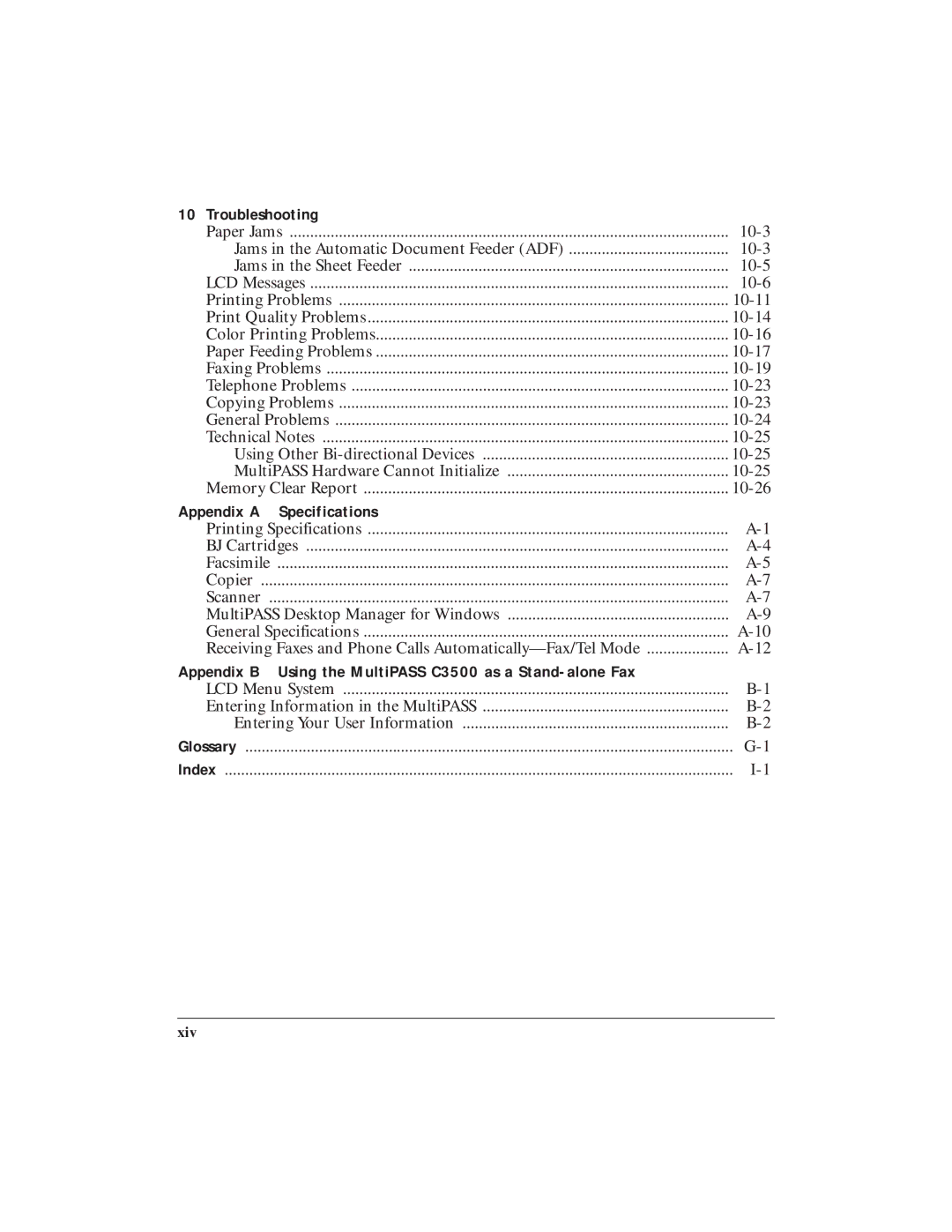 Canon user manual Troubleshooting, Appendix a Specifications, Appendix B Using the MultiPASS C3500 as a Stand-alone Fax 