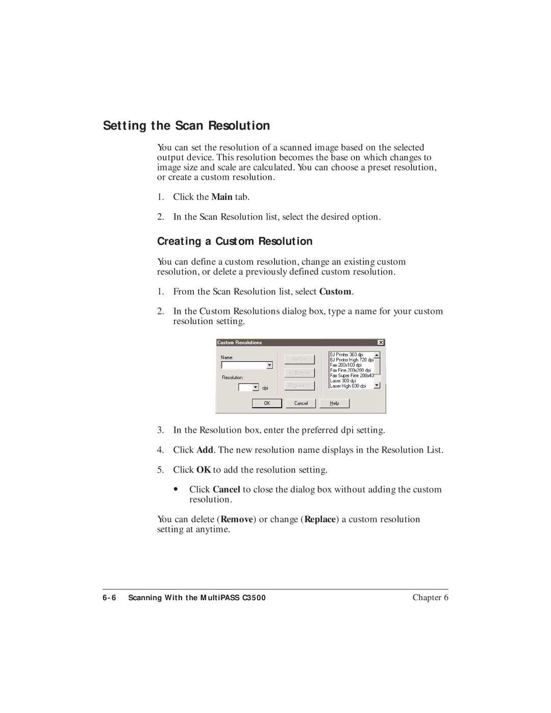 Canon C3500 user manual Setting the Scan Resolution, Creating a Custom Resolution 