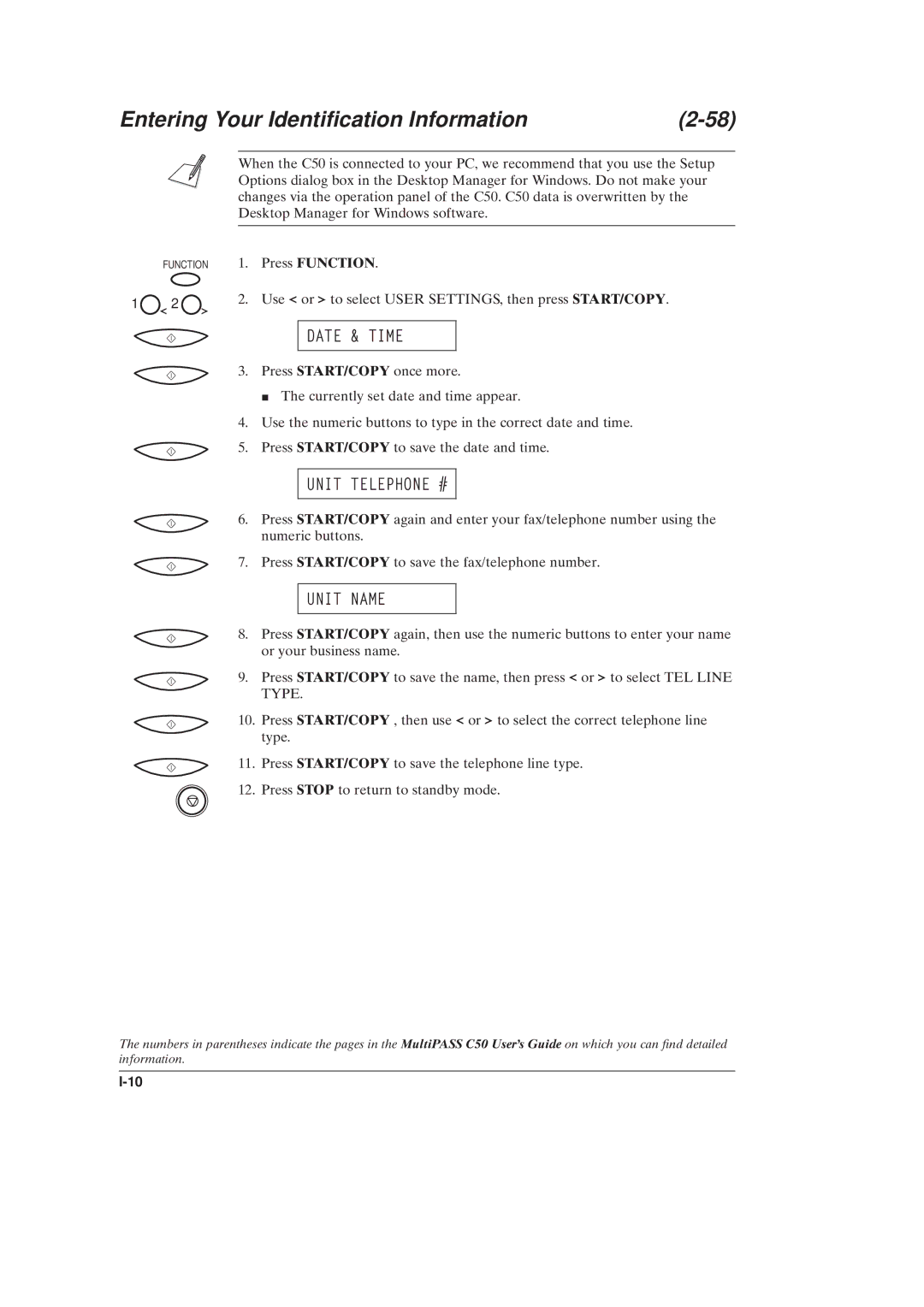 Canon C50 manual Entering Your Identication Information, Press Function 