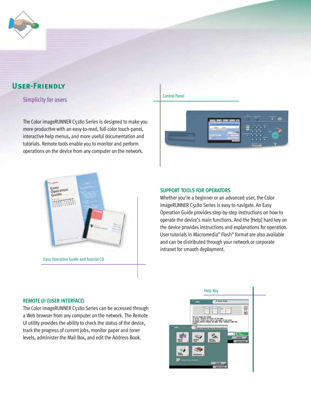 Canon C5180 Series manual User-Friendly, Simplicity for users, Remote UI User Interface, Support Tools for Operators 