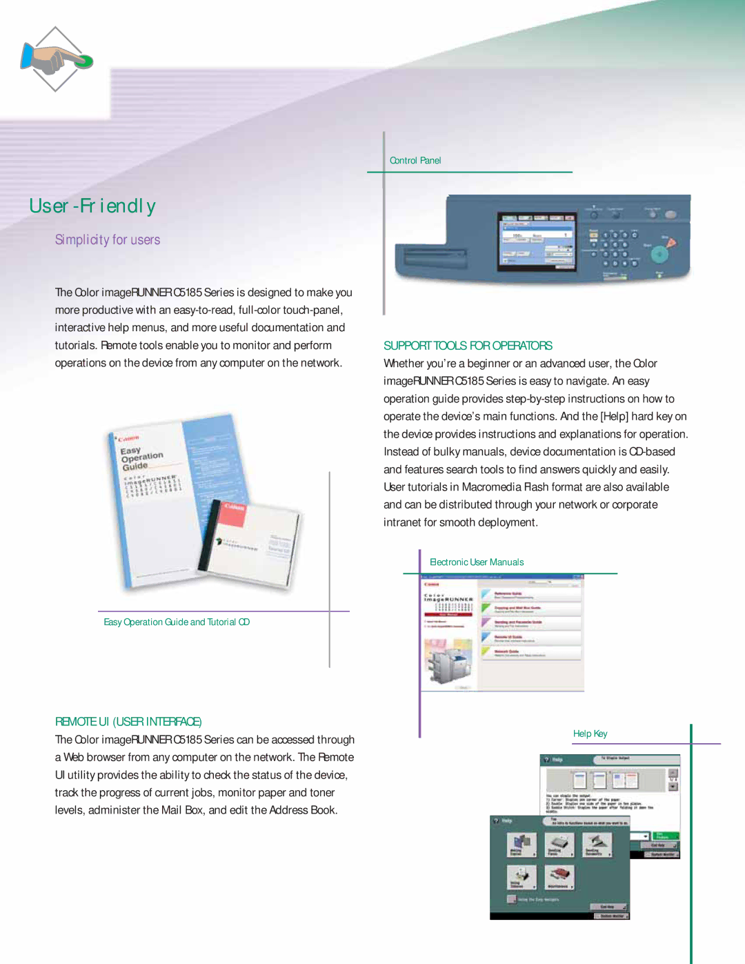 Canon C5185 manual User-Friendly, Simplicity for users, Remote UI User Interface, Support Tools for Operators 