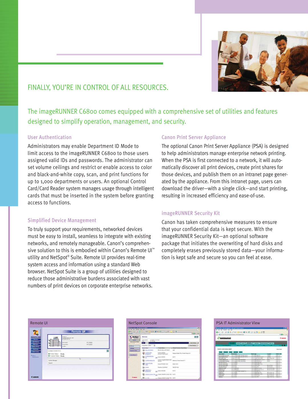 Canon C6800 manual FINALLY, YOU’RE in Control of ALL Resources, User Authentication, Simplified Device Management 