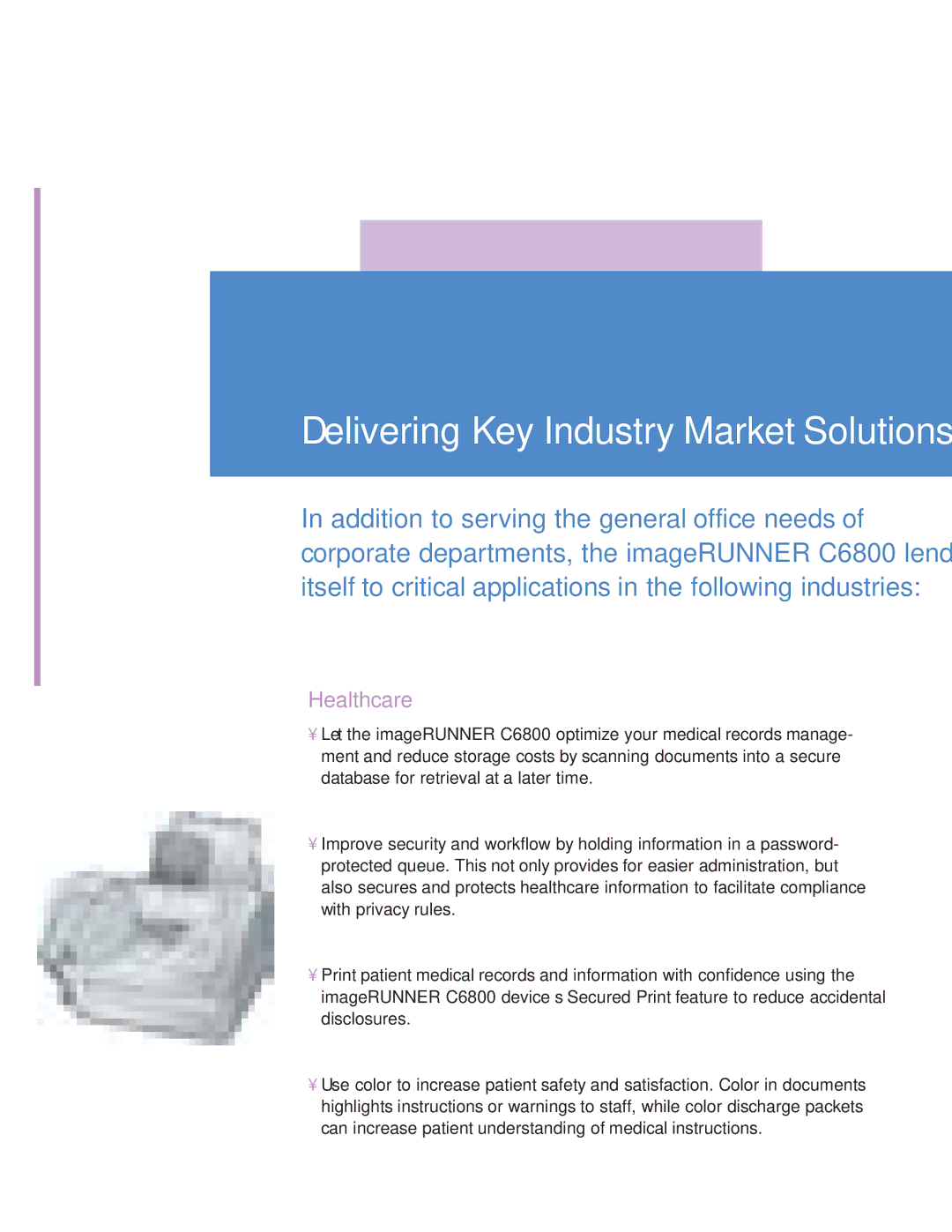 Canon C6800 manual Delivering Key Industry Market Solutions, Healthcare 