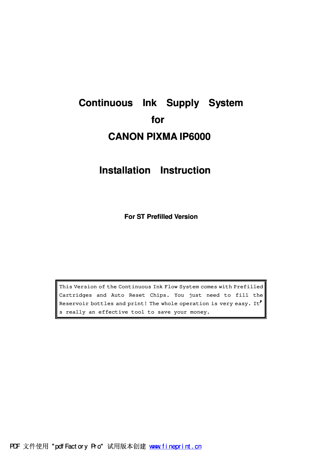 Canon Canon Pixma IP6000 manual For ST Prefilled Version, Continuous Ink Supply System for CANON PIXMA IP6000 